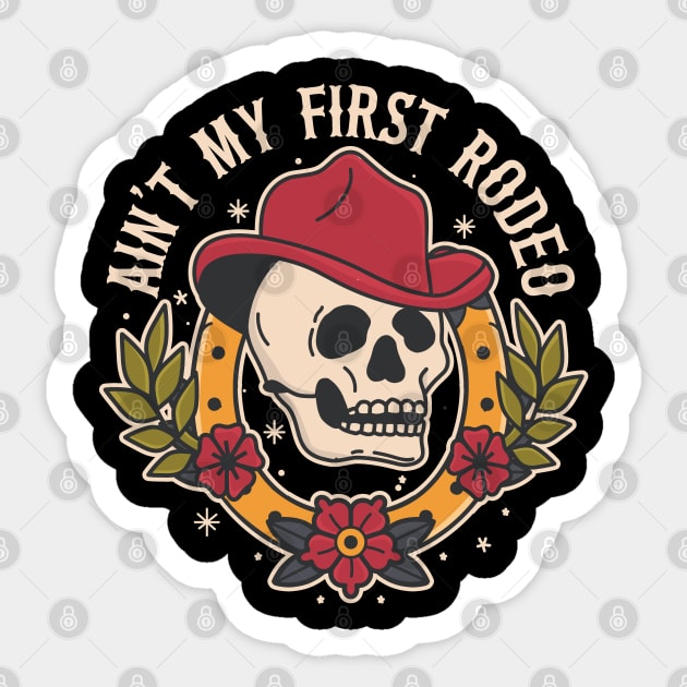 Ain't My First Rodeo Cowboy - Tattoo Inspired graphic Sticker by Graphic Duster